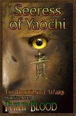 The Archimage Wars: Seeress of Yaochi (eBook, ePUB) The Archimage Wars: Seeress of Yaochi (eBook, ePUB)