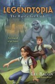 Legendtopia Book #1: The Battle for Urth (eBook, ePUB) Legendtopia Book #1: The Battle for Urth (eBook, ePUB)