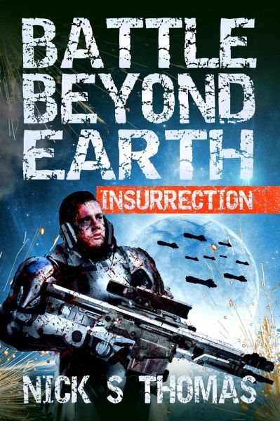 Battle Beyond Earth: Insurrection (eBook, ePUB) Battle Beyond Earth: Insurrection (eBook, ePUB)