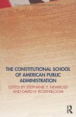 The Constitutional School of American Public Administration (eBook, PDF)