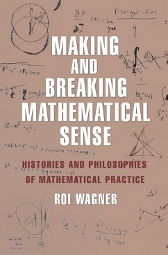 Making and Breaking Mathematical Sense (eBook, ePUB) - Wagner, Roi