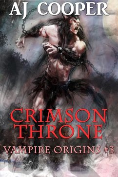 Crimson Throne: Vampire Origins #3 (eBook, ePUB) - Cooper, Aj