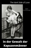 The Dark Side of Love: In der Gewalt der Kapuzenmänner (eBook, ePUB)