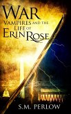 War (Vampires and the Life of Erin Rose - 5) (eBook, ePUB)