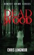 Dead Wood (Dundee Crime, #2) (eBook,... - Bild 1
