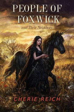 People of Foxwick and Their Neighbors (eBook, ePUB) - Reich, Cherie