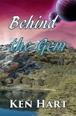 Behind the Gem (eBook, ePUB)