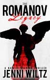 The Romanov Legacy: A Natalie Brandon Thriller (The Natalie Brandon Thrillers, #1) (eBook, ePUB) The Romanov Legacy: A Natalie Brandon Thriller (The Natalie Brandon Thrillers, #1) (eBook, ePUB)