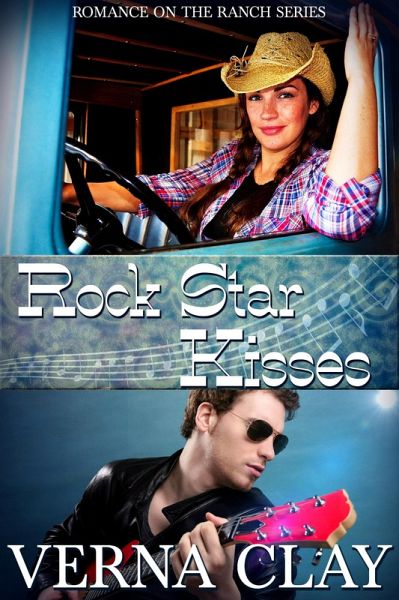 Rock Star Kisses (Romance on the Ranch, #6) (eBook, ePUB) Rock Star Kisses (Romance on the Ranch, #6) (eBook, ePUB)
