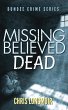 Missing Believed Dead (Dundee Crime,... - Bild 1