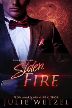 Cover Kindling Flames-Stolen Fire (The Ancient Fire Series, #4) (eBook, ePUB)