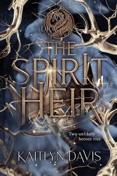 Cover The Spirit Heir (A Dance of Dragons #2) (eBook, ePUB)