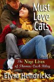 Must Love Cats - Book 1 - The Nine Lives of Thomas Cash Riley (Welcome to Council Falls, #6) (eBook, ePUB)