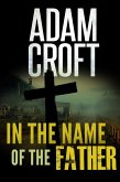 In the Name of the Father (Knight & Culverhouse, #6) (eBook, ePUB)