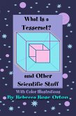 What is a Tesseract? And Other Scientific Stuff (eBook, ePUB)