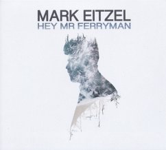 Hey Mr Ferryman - Eitzel,Mark