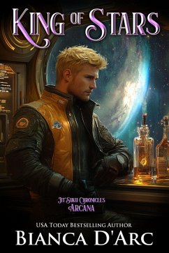 King of Stars (Jit'Suku Chronicles - Arcana, #4) (eBook, ePUB) - D'Arc, Bianca