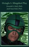 Octagla 1: Slingshot Play (eBook, ePUB)