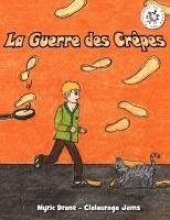 La Guerre des Crêpes (eBook, ePUB) Cover La Guerre des Crêpes (eBook, ePUB)