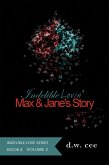 Indelible Lovin' - Max & Jane's Story Vol. 2 (Indelible Love, #4) (eBook, ePUB)