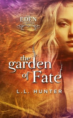 Cover The Garden of Fate (The Eden Chronicles, #3) (eBook, ePUB)
