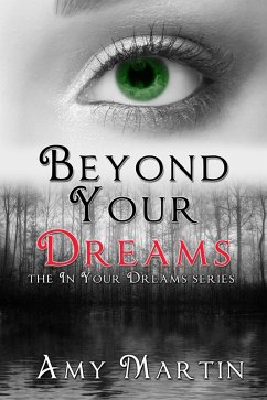 Beyond Your Dreams (In Your Dreams, #4) (eBook, ePUB) - Martin, Amy