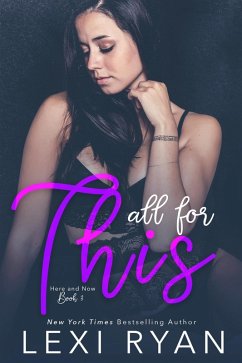 Cover All For This (Here and Now, #3) (eBook, ePUB)