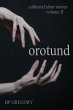 Orotund: Collected Short Stories Volume... - Bild 1