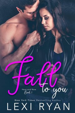 Cover Fall To You (Here and Now, #2) (eBook, ePUB)