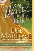 A Waltz in the Park (Half Moon House, #5) (eBook, ePUB)