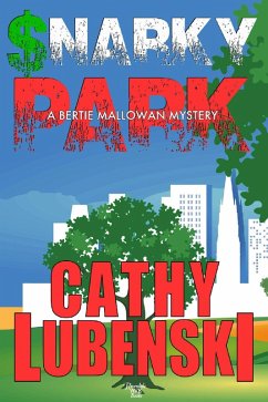 Snarky Park - A Bertie Mallowan Mystery (eBook, ePUB) - Lubenski, Cathy