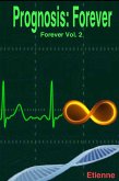 Prognosis: Forever (eBook, ePUB)
