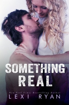 Something Real (Reckless and Real, #2) (eBook, ePUB) - Ryan, Lexi