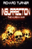 Insurrection (The Kurgan War, #6) (eBook, ePUB) Insurrection (The Kurgan War, #6) (eBook, ePUB)