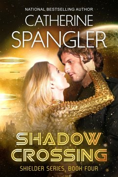 Cover Shadow Crossing - A Science Fiction Romance (Book 4, Shielder Series) (eBook, ePUB)