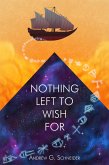 Nothing Left to Wish For (eBook, ePUB) Nothing Left to Wish For (eBook, ePUB)