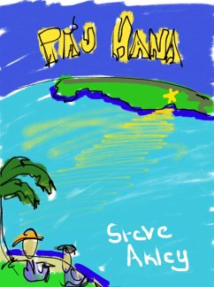 Pa'u Hana (eBook, ePUB) - Akley, Steve