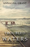 Troubled Waters (The Lake Series, Book 2) (eBook, ePUB) Troubled Waters (The Lake Series, Book 2) (eBook, ePUB)