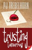Trusting Tomorrow (eBook, ePUB) Trusting Tomorrow (eBook, ePUB)