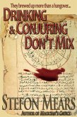 Drinking & Conjuring Don't Mix (eBook, ePUB)