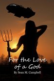 For The Love Of A God (eBook, ePUB) For The Love Of A God (eBook, ePUB)