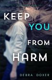 Keep You from Harm (Remedy, #1) (eBook, ePUB)