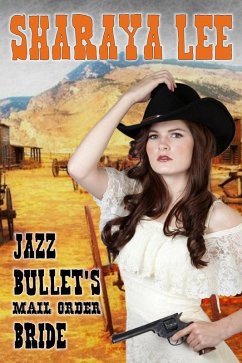 Cover Jazz Bullet's Mail Order Bride (eBook, ePUB)
