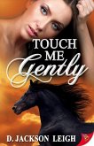 Touch Me Gently (eBook, ePUB) Touch Me Gently (eBook, ePUB)