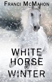 White Horse in Winter (eBook, ePUB)