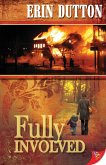 Fully Involved (eBook, ePUB)