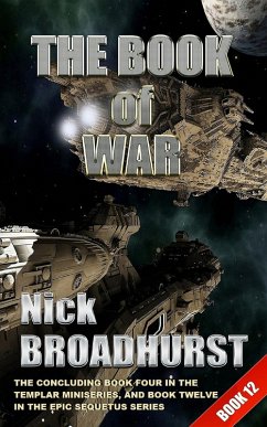 The Book of War (Sequetus (The full set of books), #12) (eBook, ePUB) - Broadhurst, Nick