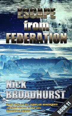 Escape From Federation (Sequetus (The full set of books), #11) (eBook, ePUB) Cover Escape From Federation (Sequetus (The full set of books), #11) (eBook, ePUB)