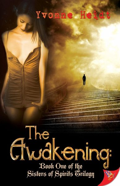 The Awakening (The Sisters of Spirits Trilogy, #1) (eBook, ePUB) The Awakening (The Sisters of Spirits Trilogy, #1) (eBook, ePUB)
