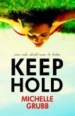 Keep Hold (eBook, ePUB)